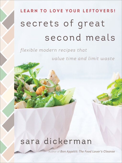 Title details for Secrets of Great Second Meals by Sara Dickerman - Available